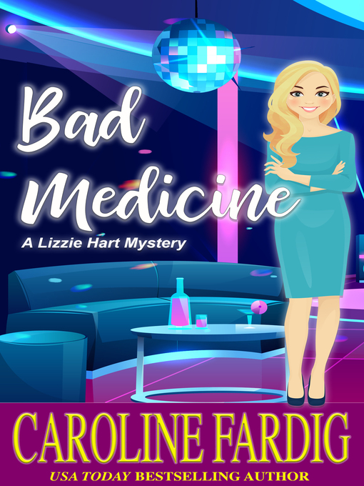 Title details for Bad Medicine by Caroline Fardig - Available